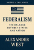 Federalism: The Balance Between States and Nation