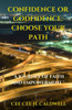 "Confidence or Godfidence: Choosing Your Path" A Journey of Faith and Empowerment