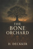 The Bone Orchard - 9798287545796