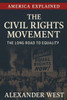The Civil Rights Movement: The Long Road to Equality