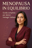 Menopausa in Equilibrio: Guida completa per donne manager italiane