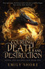 Courting Death and Destruction
