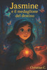 Jasmine e il Medaglione del Destino