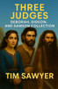 Three Judges: Deborah, Gideon, and Samson Collection