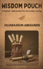 Wisdom Pouch: Original Aphorisms for Everyday Living