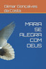 Maria Se Alegra Com Deus: espectros do Brasil