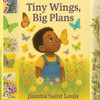 Tiny Wings, Big Plans: A Story of Faith & Wonder