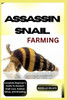Assassin Snail Farming: Complete Beginner's Guide To Assassin Snail Care, Habitat Setup, And Breeding