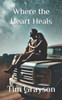 Where the Heart Heals