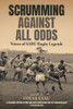 Scrumming Against All Odds: Voices of SARU Rugby Legends