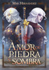 Amor de piedra y sombra