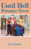 Until Hell Freezes Over - 9781956074239