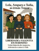 Lola, Amparo e Xulia, as irmás Touza