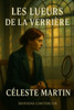 Les lueurs de la verrière