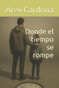 Donde el tiempo se rompe