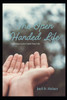 The Open Handed Life: Allowing God to Guide Your Life