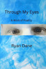 Through My Eyes: A Work of Poetry