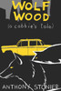 Wolf Wood (a cabbie's tale)