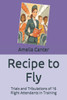 Recipe to Fly: Trials and Tribulations of 16 Flight Attendants in Training