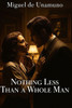 Nothing less than a whole man
