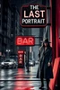 The Last Portrait: A 1960s Noir Mystery of Murder, Art, and Corruption in a City That Kills for Secrets