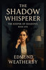 The Shadow Whisperer: The Shadow Whisperer Series - Book One