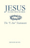 Jesus in His Own Words: The "I Am" Statements