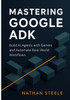 Mastering Google ADK: Build AI Agents with Gemini and Automate Real-World Workflows