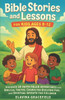 Bible Stories and Lessons for Kids Ages 8-12: Discover 50 Faith Filled Adventures with Biblical Truths Character Building Fun and Spiritual Growth for