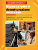 La Guida Completa a Riparazione E Ristrutturazione Della Casa: Suggerimenti e tecniche essenziali per Ogni proprietario di casa