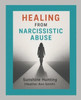 Healing From Narcissistic Abuse