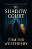 The Shadow Court: Book Four in The Keeper of Shadows Series