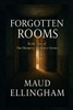 Forgotten Rooms: Book Two of The Memory Architect Series