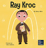 Ray Kroc: A Kid'S Book About Persistence