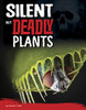 Silent But Deadly Plants (Killer Nature)