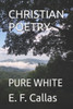 Christian Poetry: Pure White