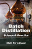Batch Distillation: Science And Practice