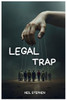 Legal Trap: The System Is Not Broken, It Was Built This Way