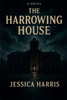 The Harrowing House