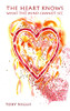 The Heart Knows What The Mind Cannot See