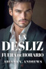 Un desliz fuera de horario: Novela romántica contemporánea