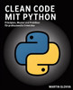 Clean Code mit Python: Prinzipien, Muster und Praktiken für professionelle Entwickler