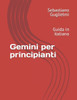 Gemini per principianti: Guida in italiano