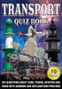 Transport Quiz Book: 250 Questions on Cars, Trains, Aviation, and More - With Answers and Explanations