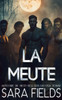 La Meute: Une Romance Sombre avec des Loups Métamorphes
