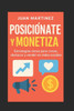 Posiciónate y Monetiza: Estrategias claras para crecer, destacar y vender en redes sociales