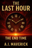 The Last Hour: The End Times