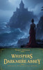 Whispers at Darkmere Abbey