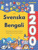 Lär Dig Svenska och Bengali: 1200 Vardagliga Ord med Bilder och Uttalsguide: Tvåspråkigt Bildlexikon för Barn och Nybörjare