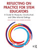 Reflecting On Practice For Stem Educators